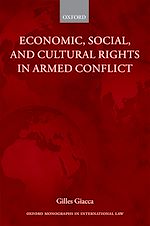 Télécharger le livre :  Economic, Social, and Cultural Rights in Armed Conflict