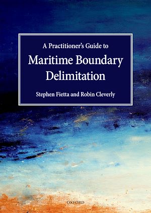 Téléchargez le livre :  A Practitioner's Guide to Maritime Boundary Delimitation