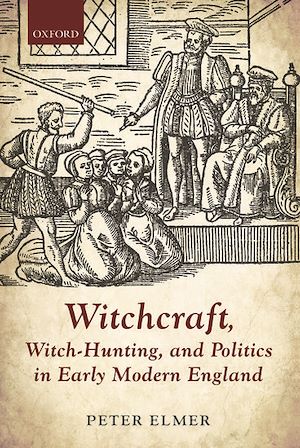Téléchargez le livre :  Witchcraft, Witch-Hunting, and Politics in Early Modern England