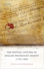 Télécharger le livre :  The Textual Culture of English Protestant Dissent 1720-1800