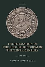 Télécharger le livre :  The Formation of the English Kingdom in the Tenth Century