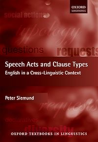 Téléchargez le livre :  Speech Acts and Clause Types