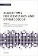 Télécharger le livre :  Algorithms for Obstetrics and Gynaecology