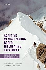 Télécharger le livre :  Adaptive Mentalization-Based Integrative Treatment
