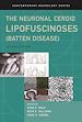 Télécharger le livre :  The Neuronal Ceroid Lipofuscinoses (Batten Disease)