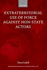 Télécharger le livre :  Extraterritorial Use of Force Against Non-State Actors