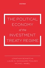 Télécharger le livre :  The Political Economy of the Investment Treaty Regime