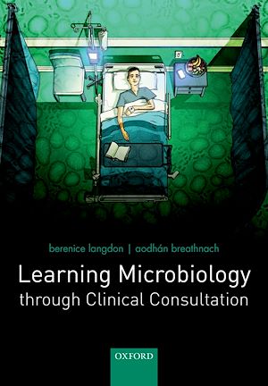 Téléchargez le livre :  Learning Microbiology through Clinical Consultation