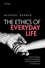 Télécharger le livre :  The Ethics of Everyday Life