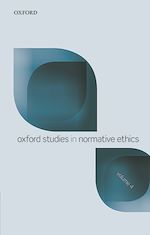 Télécharger le livre :  Oxford Studies Normative Ethics, Volume 4