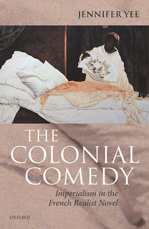 Téléchargez le livre :  The Colonial Comedy: Imperialism in the French Realist Novel