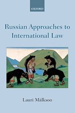Télécharger le livre :  Russian Approaches to International Law