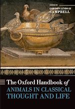 Télécharger le livre :  The Oxford Handbook of Animals in Classical Thought and Life