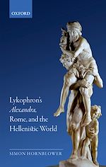 Télécharger le livre :  Lykophron's Alexandra, Rome, and the Hellenistic World
