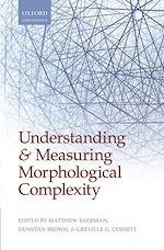 Télécharger le livre :  Understanding and Measuring Morphological Complexity
