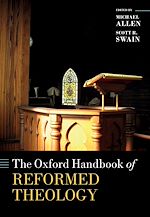 Télécharger le livre :  The Oxford Handbook of Reformed Theology