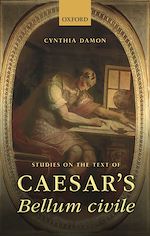 Télécharger le livre :  Studies on the Text of Caesar's Bellum civile