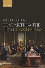 Télécharger le livre :  Descartes and the First Cartesians