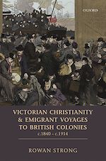 Télécharger le livre :  Victorian Christianity and Emigrant Voyages to British Colonies c.1840 - c.1914