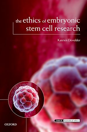 Téléchargez le livre :  The Ethics of Embryonic Stem Cell Research