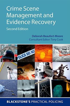 Téléchargez le livre :  Crime Scene Management and Evidence Recovery