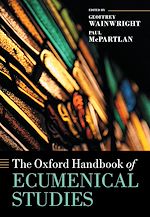 Télécharger le livre :  The Oxford Handbook of Ecumenical Studies
