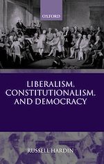 Télécharger le livre :  Liberalism, Constitutionalism, and Democracy