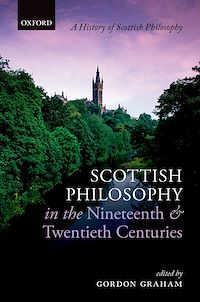 Téléchargez le livre :  Scottish Philosophy in the Nineteenth and Twentieth Centuries