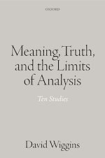 Télécharger le livre :  Meaning, Truth, and the Limits of Analysis