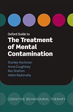 Télécharger le livre :  Oxford Guide to the Treatment of Mental Contamination