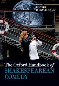 Téléchargez le livre :  The Oxford Handbook of Shakespearean Comedy