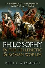 Télécharger le livre :  Philosophy in the Hellenistic and Roman Worlds