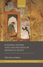 Télécharger le livre :  Judaism, Sufism, and the Pietists of Medieval Egypt
