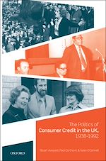 Télécharger le livre :  The Politics of Consumer Credit in the UK, 1938-1992