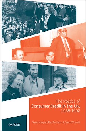 Téléchargez le livre :  The Politics of Consumer Credit in the UK, 1938-1992