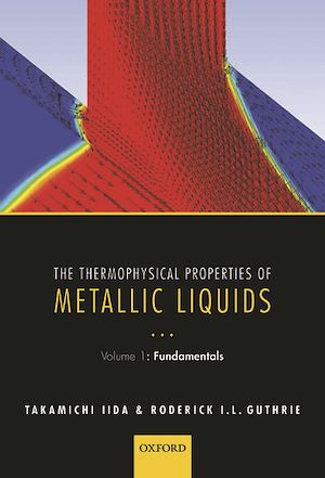 Téléchargez le livre :  The Thermophysical Properties of Metallic Liquids