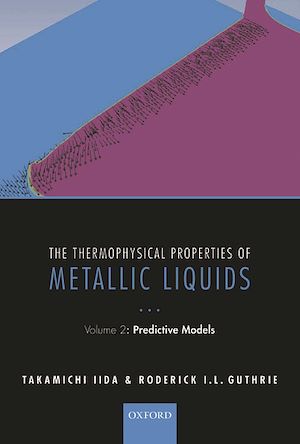 Téléchargez le livre :  The Thermophysical Properties of Metallic Liquids