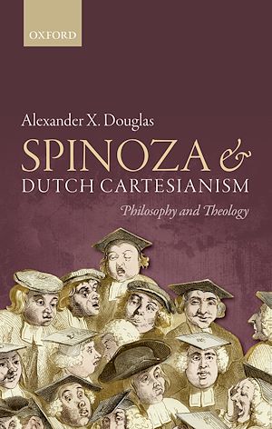 Téléchargez le livre :  Spinoza and Dutch Cartesianism