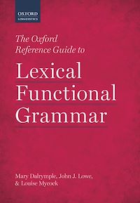 Téléchargez le livre :  The Oxford Reference Guide to Lexical Functional Grammar