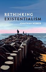 Télécharger le livre :  Rethinking Existentialism