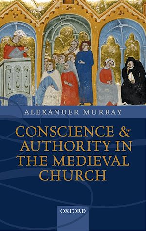 Téléchargez le livre :  Conscience and Authority in the Medieval Church