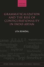 Télécharger le livre :  Grammaticalization and the Rise of Configurationality in Indo-Aryan