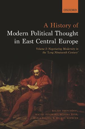 Téléchargez le livre :  A History of Modern Political Thought in East Central Europe