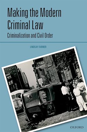 Téléchargez le livre :  Making the Modern Criminal Law