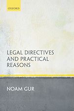 Télécharger le livre :  Legal Directives and Practical Reasons