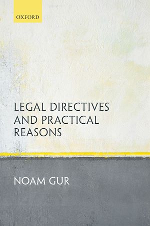 Téléchargez le livre :  Legal Directives and Practical Reasons