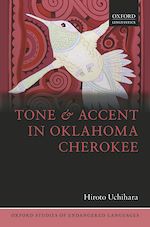 Télécharger le livre :  Tone and Accent in Oklahoma Cherokee