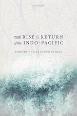 Télécharger le livre :  The Rise and Return of the Indo-Pacific