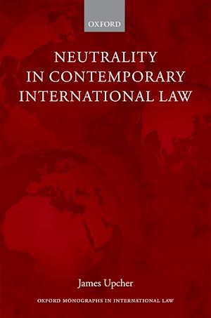 Téléchargez le livre :  Neutrality in Contemporary International Law