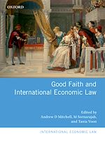 Télécharger le livre :  Good Faith and International Economic Law